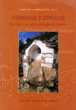 Coronas y zinglos un viaje a pie por la geología de Serrablo