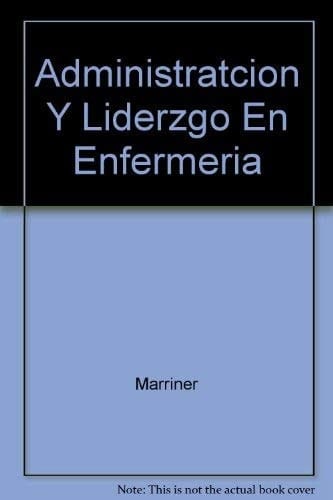 Administración y liderazgo en enfermería