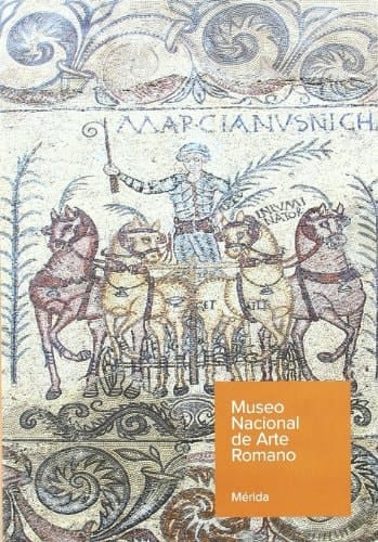 Guía del Museo Nacional de Arte Romano