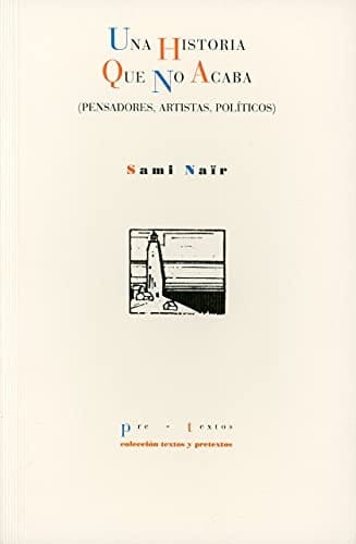 Una historia que no acaba (escritores, pensadores, artistas, políticos)
