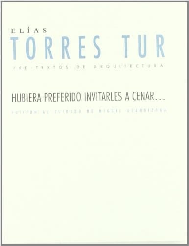 Hubiera preferido invitarles a cenar...