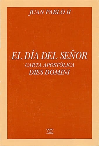 El Día del Señor carta apostólica Dies Domini