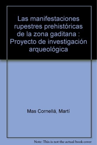 Las manifestaciones rupestres prehistóricas de la zona gaditana proyecto de investigación arqueológica