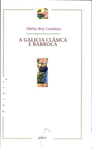 A Galicia clásica e barroca