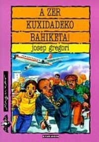 A zer kuxidadeko bahiketa!