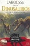 Larousse de los dinosaurios del inicio a la extinción