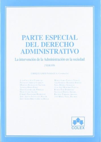 Parte especial del derecho administrativo la intervención de la administración en la sociedad