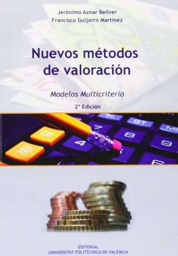 Nuevos métodos de valoración modelos multicriterio