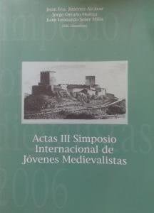 Actas III Simposio internacional de jóvenes medievalistas, Lorca, 2006