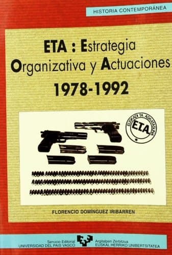 ETA, estrategia organizativa y actuaciones, 1978-1992