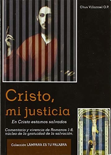 Cristo, mi justicia : en Cristo estamos salvados