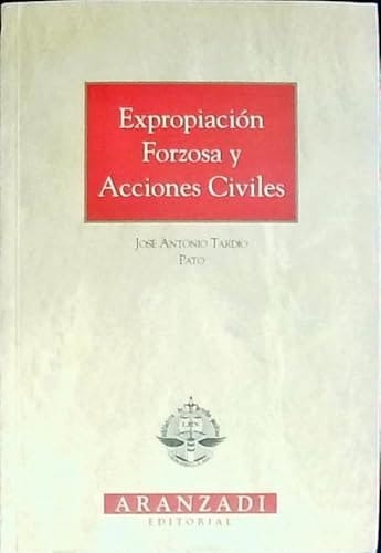 Expropiación forzosa y acciones civiles