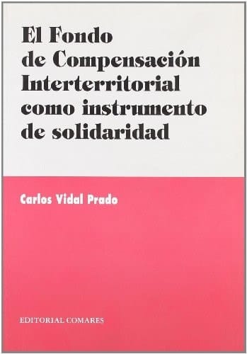 El Fondo de Compensación Interterritorial como instrumento de solidaridad