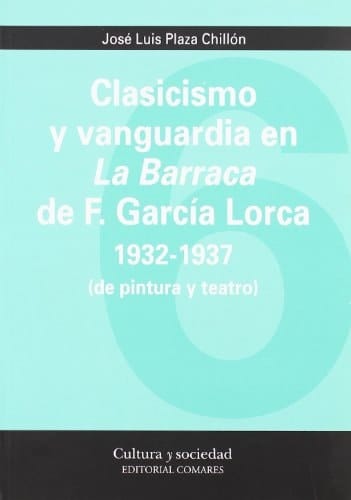 CLASICISMO Y VANGUARDIA EN LA BARRACA .
