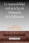 La responsabilidad civil en la Ley de ordenación de la edificación