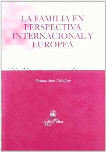 La familia en perspectiva internacional y europea
