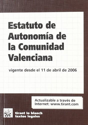Estatuto de autonomía de la comunidad valenciana vigente desde el 11 de abril de 2006