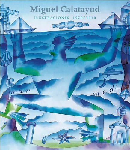 Catálogo de Miguel Calatayud : ilustraciones 1970-2010