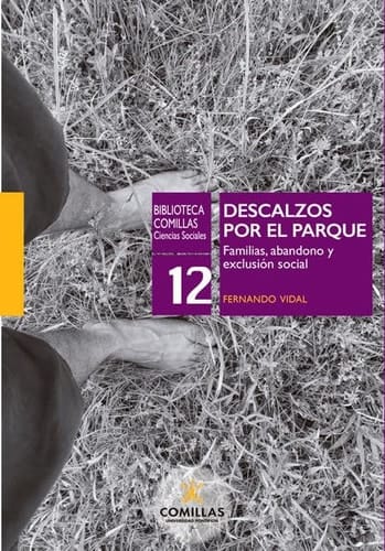Descalzos en el parque familias, abandono y exclusión social