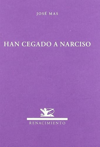 Han cegado a Narciso
