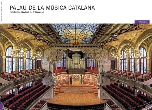 Palau de la Música Catalana Patrimoine Mondial de l’Humanité