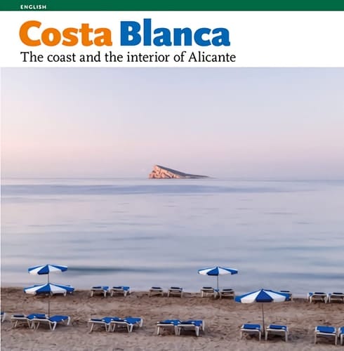 Costa Blanca The Coast and the Interior of Alicante