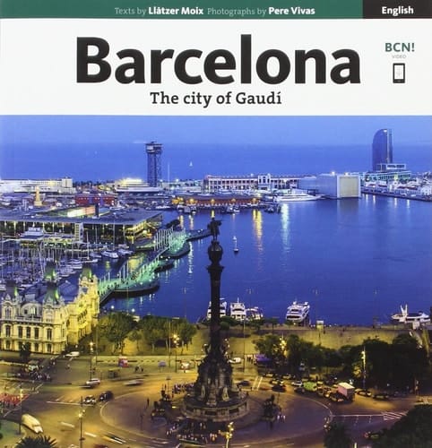 Barcelona The City of Gaudí