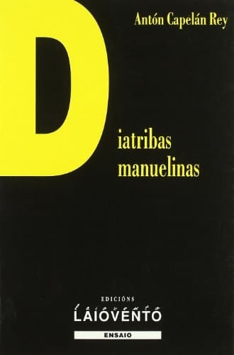 Diatribas manuelinas e outros textos de ocasión