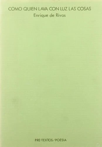 Como quien lava con luz las cosas (Poesía)