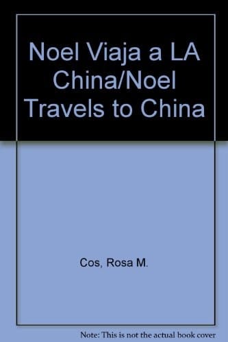 Noel viaja a la China
