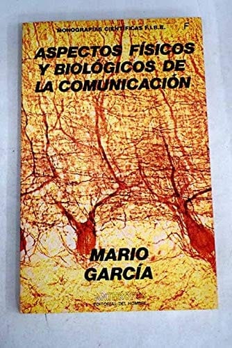 Aspectos físicos y biológicos de la comunicación