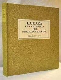 La caza en la historia del dibujo occidental siglos XV-XVIII