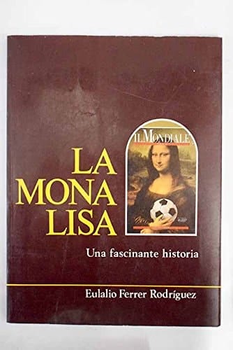La Mona Lisa una fascinante historia