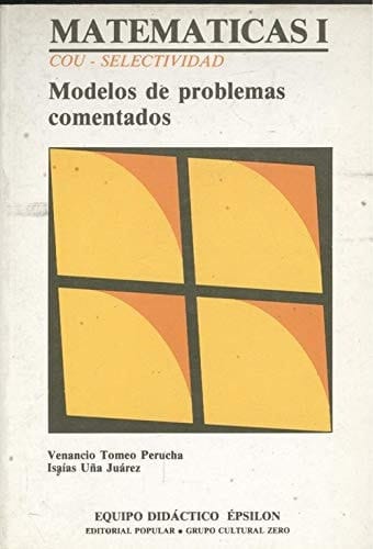 Matemáticas álgebra y geometría analítica. Modelos de problemas comentados. . I