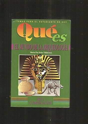 El mundo de la arqueología
