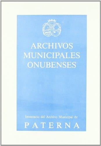 Guia, inventario, indice del Archivo Municipal de Paterna del Campo (Huelva)