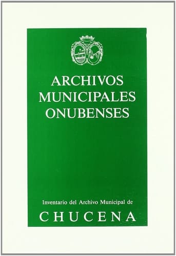 Guia-inventario-índice del archivo municipal de Chucena (Huelva)