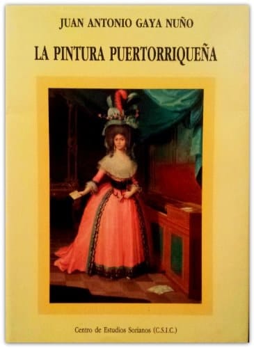 La Pintura Puertorriquena (Spanish Edition)