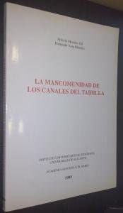La Mancomunidad de los Canales del Taibilla influencia de un gran sistema de abastecimiento público de aguas en el desarrollo económico-territorial