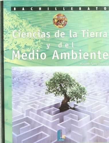 Ciencias de la Tierra y Del Medio Ambiente [bachillerato]