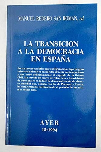 La transición a la democracia en España (Ayer) (Spanish Edition)