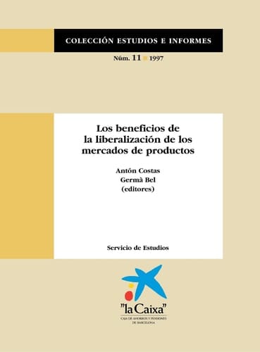 Los beneficios de la liberalización de los mercados de productos
