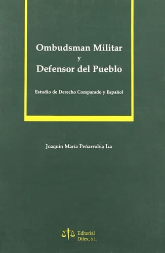 Ombudsman militar y defensor del pueblo estudio del derecho comparado y español