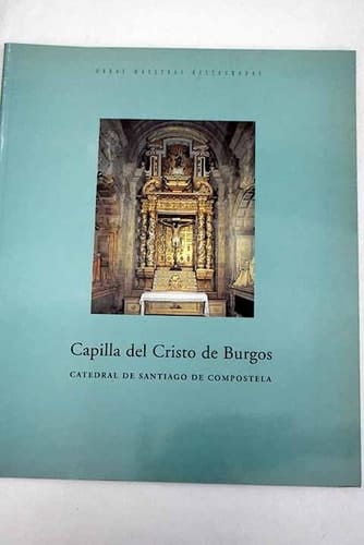 Capilla del Cristo de Burgos de la Catedral de Santiago de Compostela