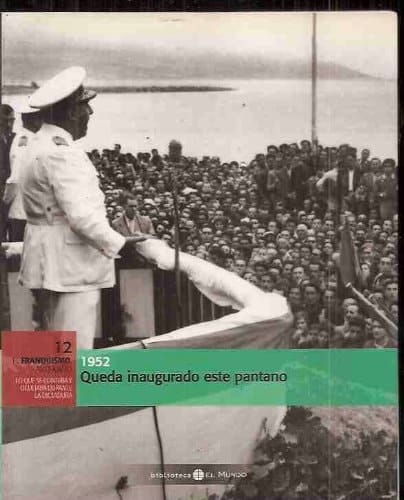 1952, queda inaugurado este pantano