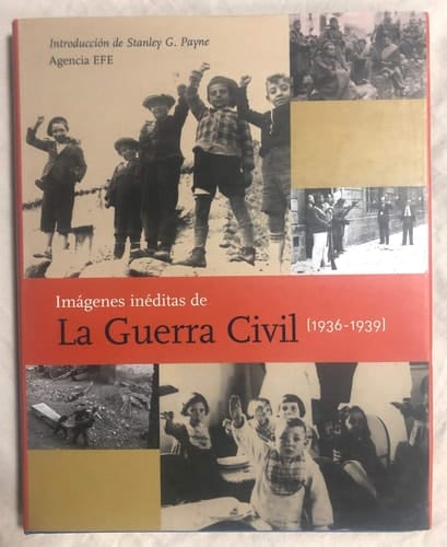 Imagenes Ineditas De LA Guerra Civil 1936-1939