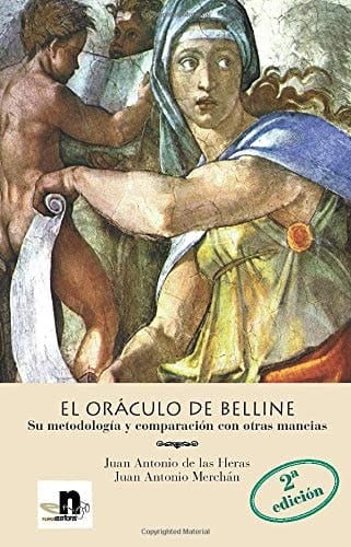 El Oraculo de Belline Su Metodologia y Comparacion e Otras Mancias