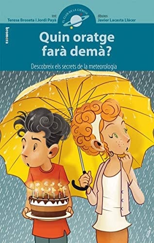 Quin oratge farà demà? descobreix els secrets de la meteorologia
