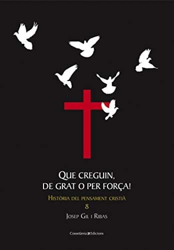 Que creguin, de grat o per força