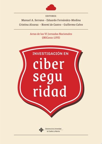 Investigación en ciberseguridad Actas de las VI Jornadas Nacionales ( JNIC2021 LIVE)